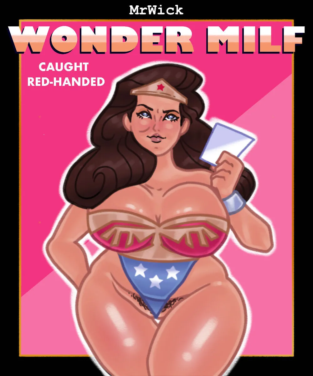 Wonder Milf 1 - Caught Red-Handed porno comics