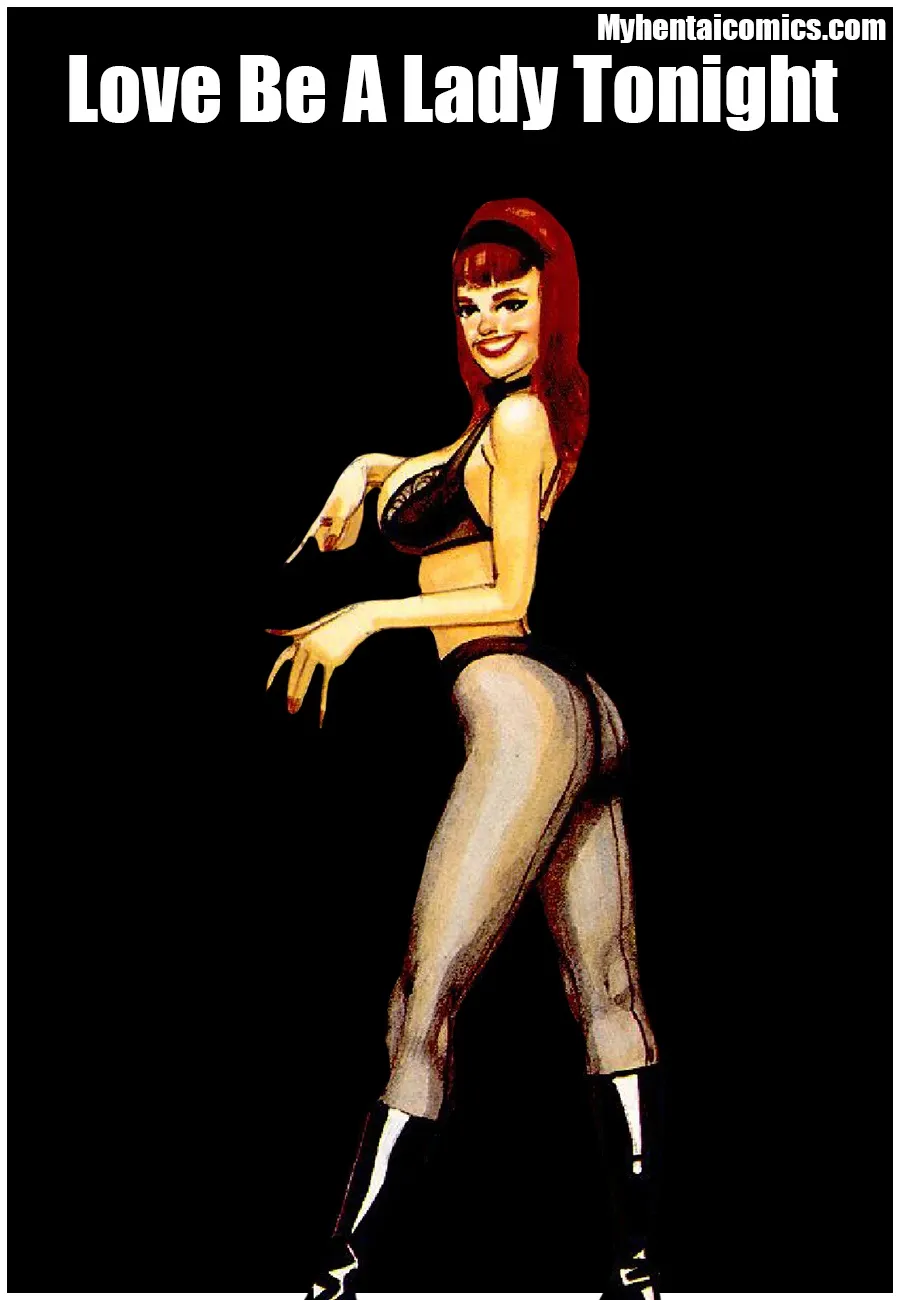 Love Be A Lady Tonight porno comics