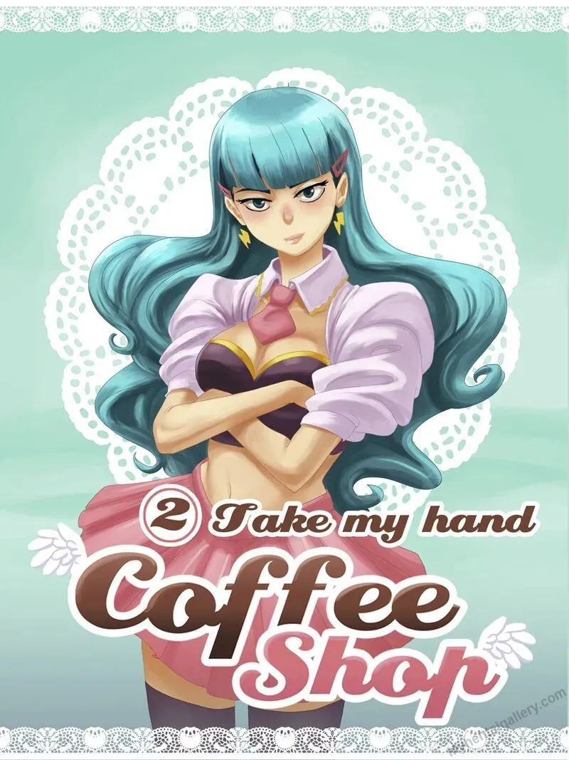 Coffee Shop 2 - Take My Hand porno comics
