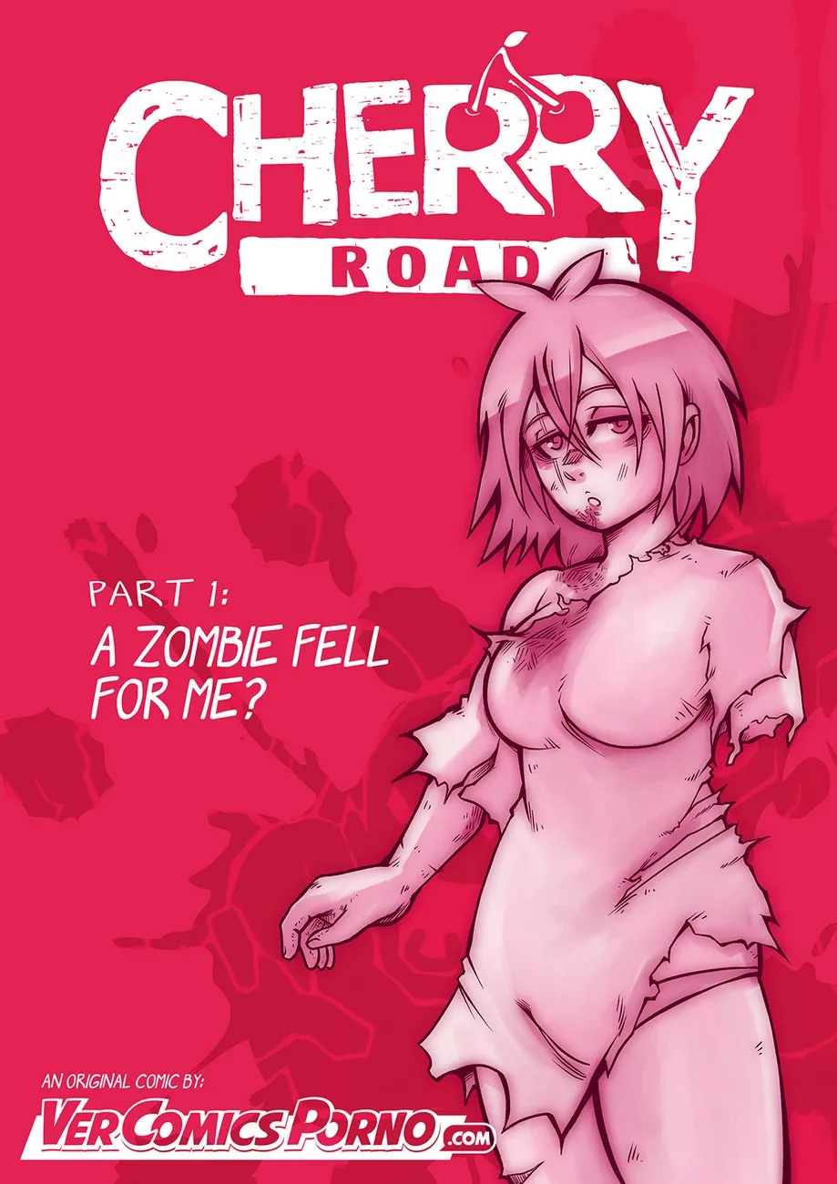 Cherry Road 1 - A Zombie Fell For Me porno comics