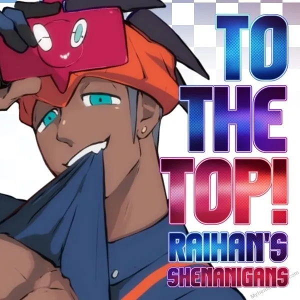 To The Top! - Raihan Shenanigans porno comics